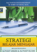 STRATEGI BELAJAR MENGAJAR MELALUI PERANAN KONSEP UMUM & KONSEP ISLAMI