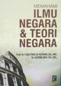 MEMAHAMI ILMU NEGARA & TEORI NEGARA