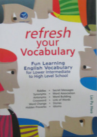 REFRESH YOUR VOCABULARY