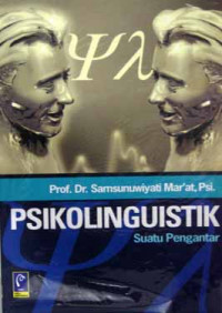 PSIKOLINGUISTIK SUATU PENGANTAR