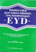 PEDOMAN UMUM EJAAN BAHASA INDONESAI YANG DISEMPURNAKAN (EYD)