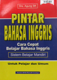 PINTAR BAHASA INGGRIS CARA CEPAT BELAJAR BAHASA INGGRIS