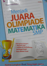 MENJADI JUARA OLIMPIADE MATEMATIKA SMP