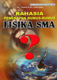 RAHASIA PENERAPAN RUMUS-RUMUS FISIKA SMA