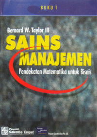 SAINS MANAJEMEN PENDEKATAN MATEMATIKA UNTUK BISNIS