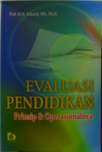 EVALUASI PENDIDIKAN PRINSIP DAN OPERASIONALNYA