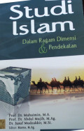 Studi Islam Dalam Ragam Dimensi & Pendekatan